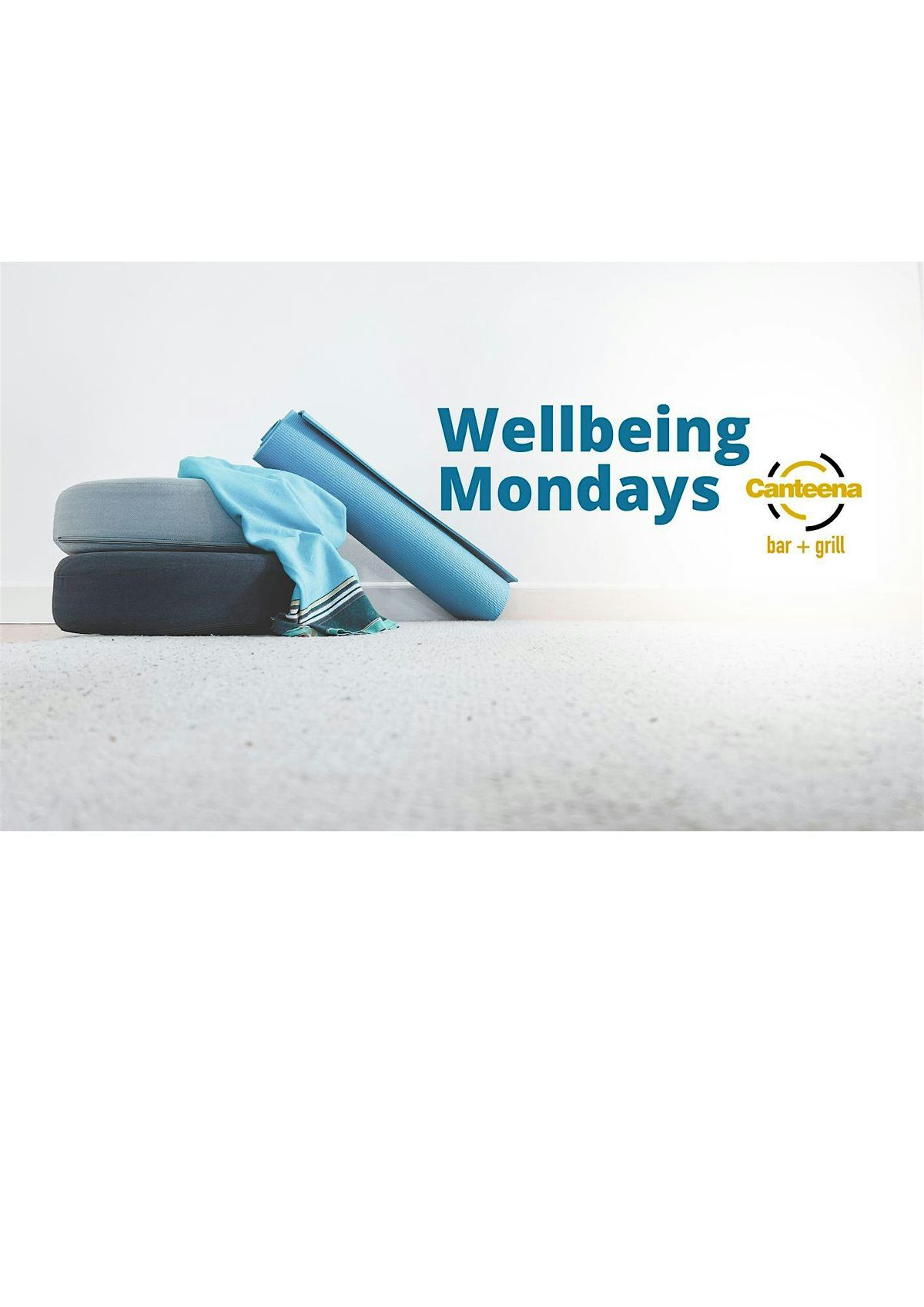 Wellbeing Mondays at Canteena