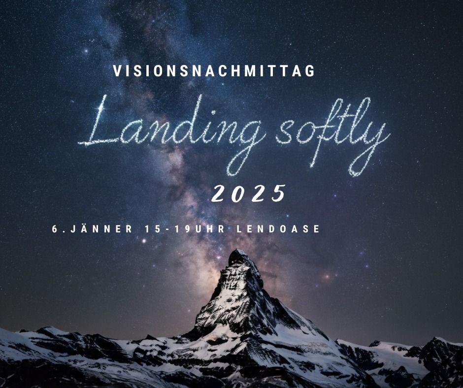 Landing softly in 2025 - Visionsnachmittag