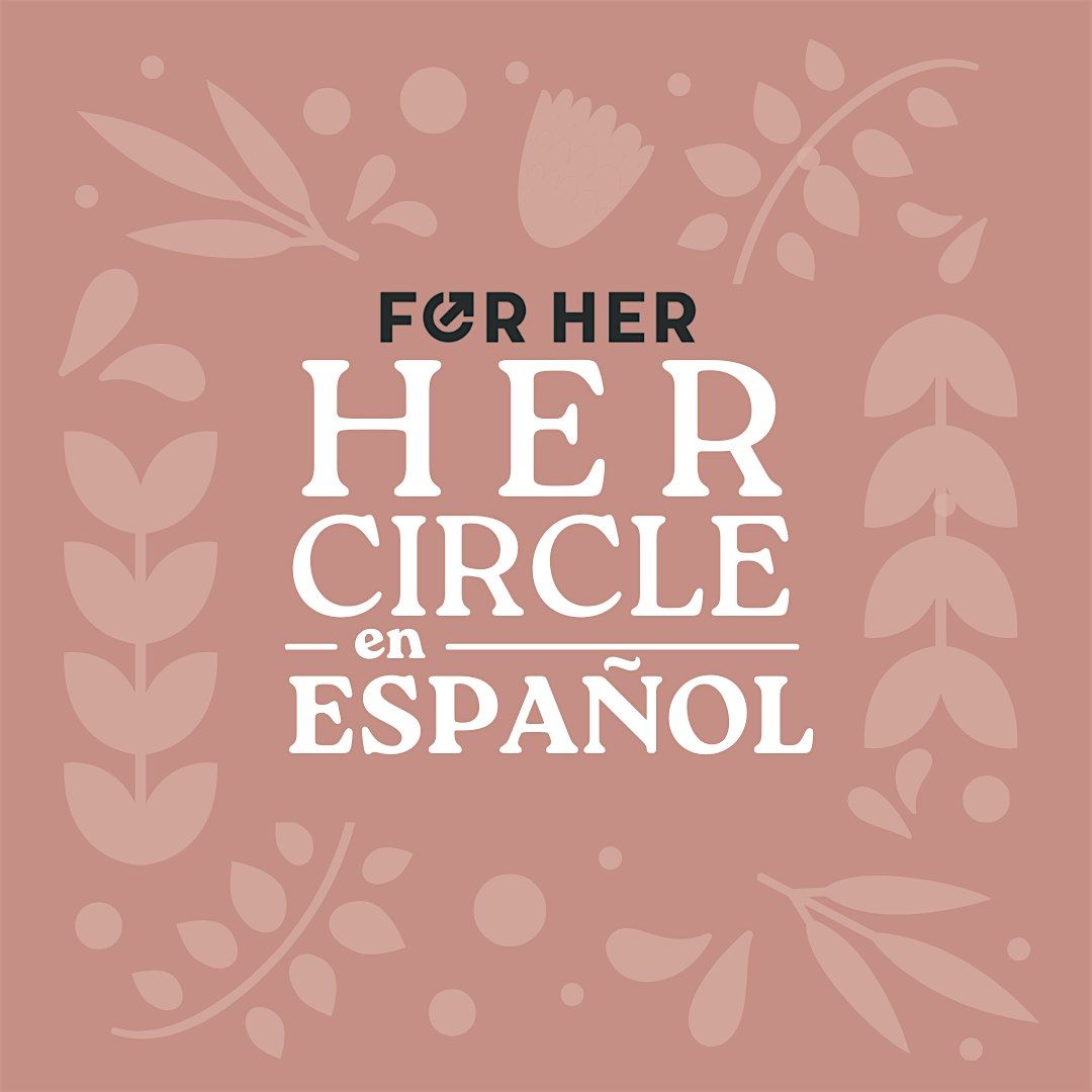 Her Circle en Espa\u00f1ol