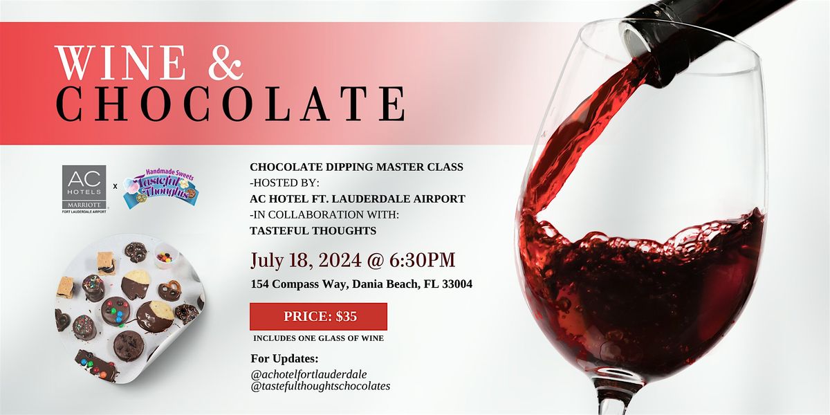 Wine and Chocolate - Chocolate Dipping Workshop by Tasteful Thoughts