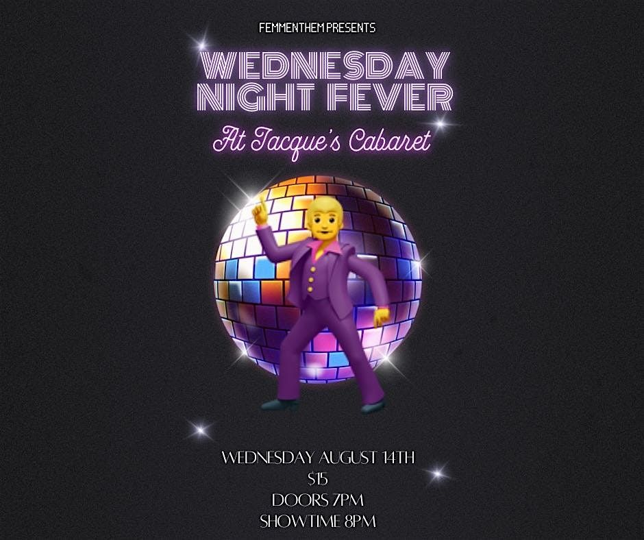 Wednesday Night Fever