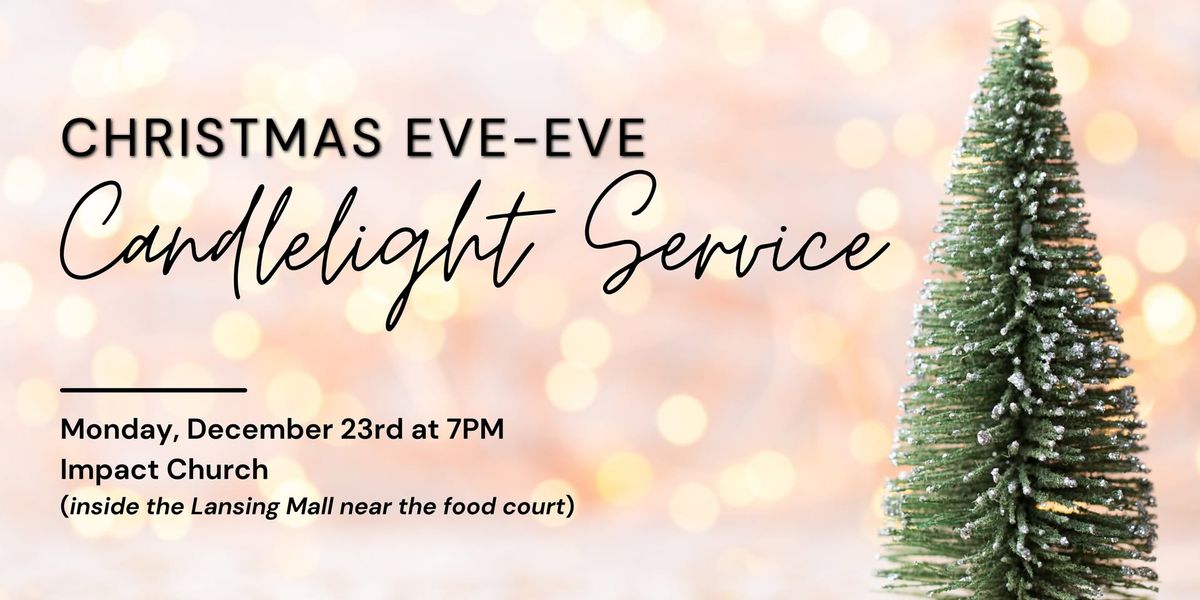 Christmas Eve EVE Service