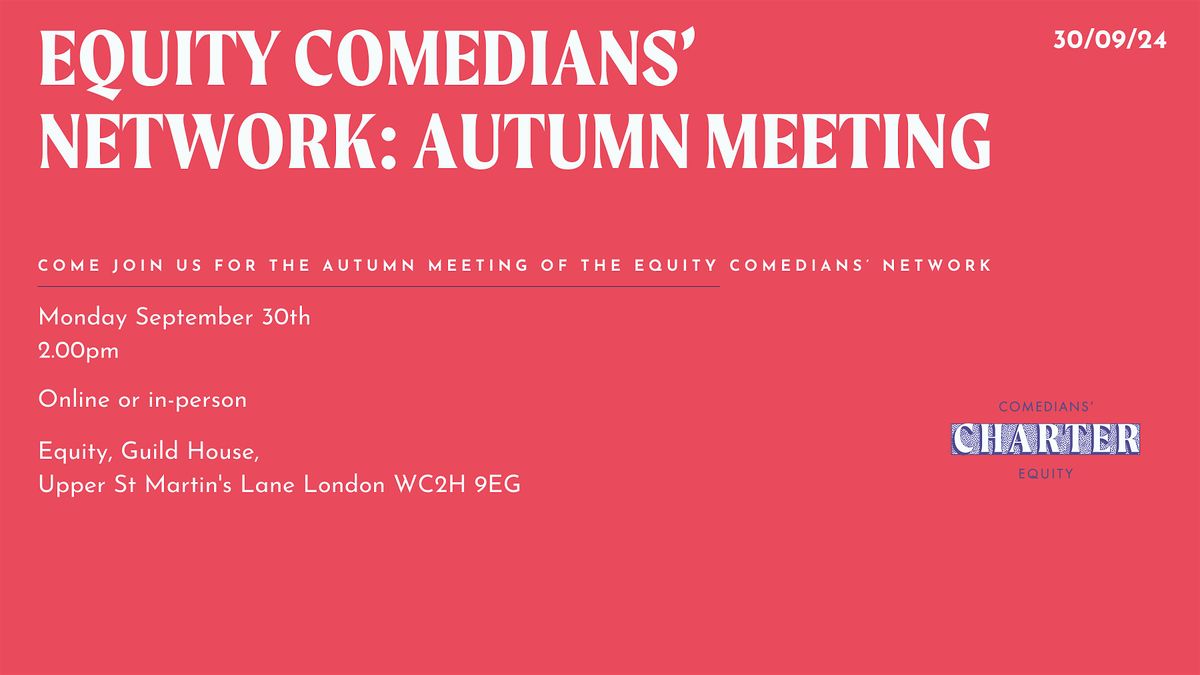 Equity Comedians' Network: Autumn meeting