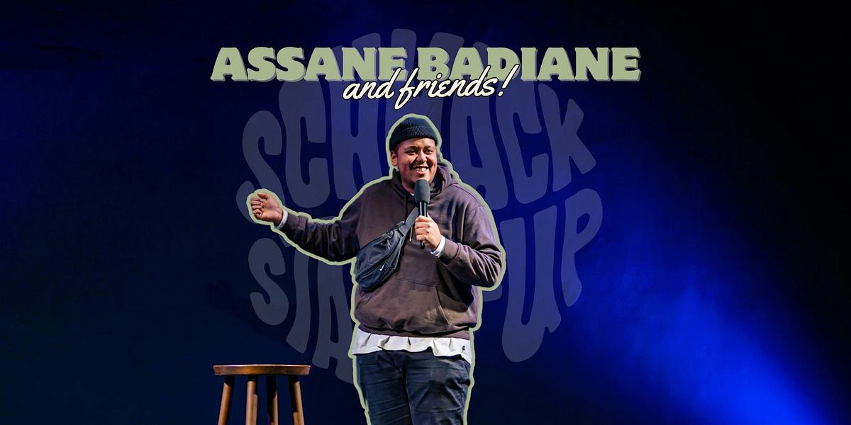 SCHNACK Stand-Up Comedy pr\u00e4sentiert: ASSANE BADIANE & Friends