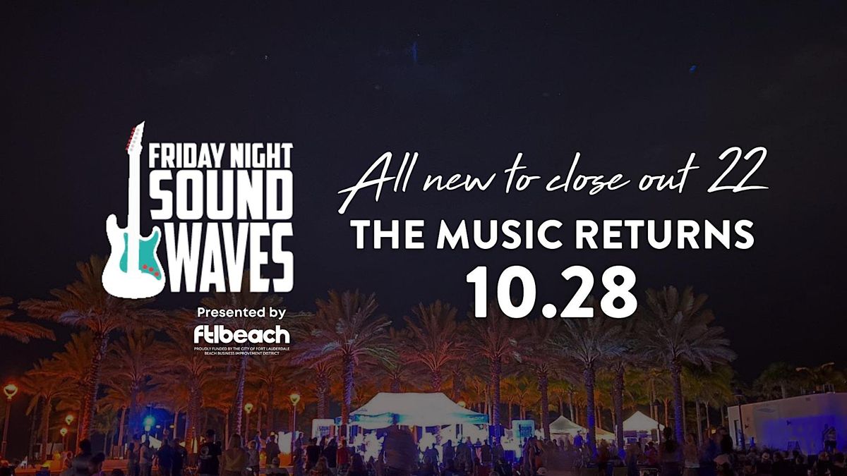 Friday Night Sound Waves, Las Olas Oceanside Park, Fort Lauderdale, 18 ...