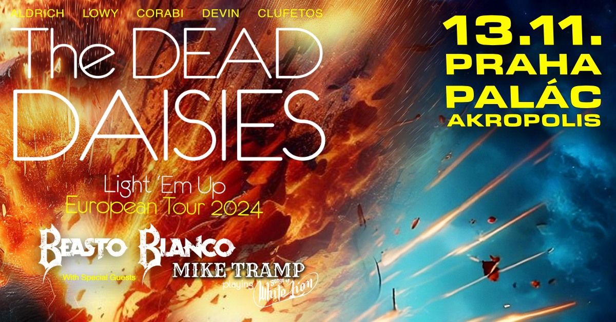 THE DEAD DAISIES, BEASTO BLANCO, MIKE TRAMP - Praha