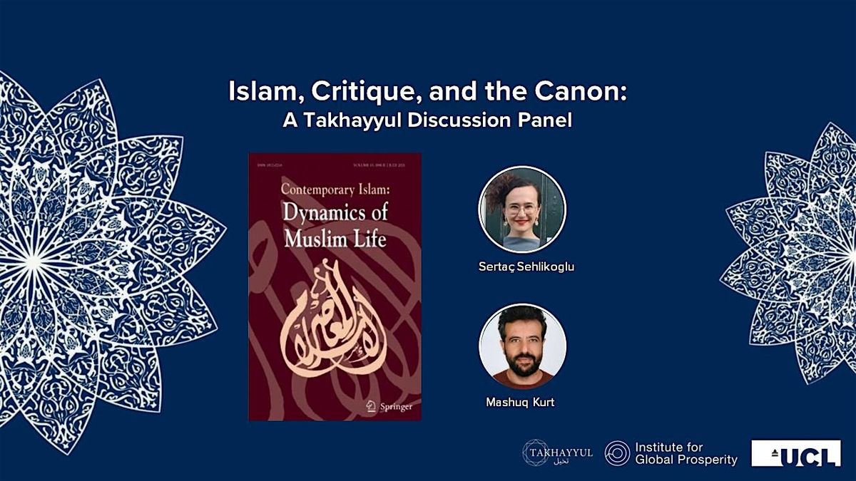 Islam, Critique, and the Canon: A Takhayyul Discussion Panel