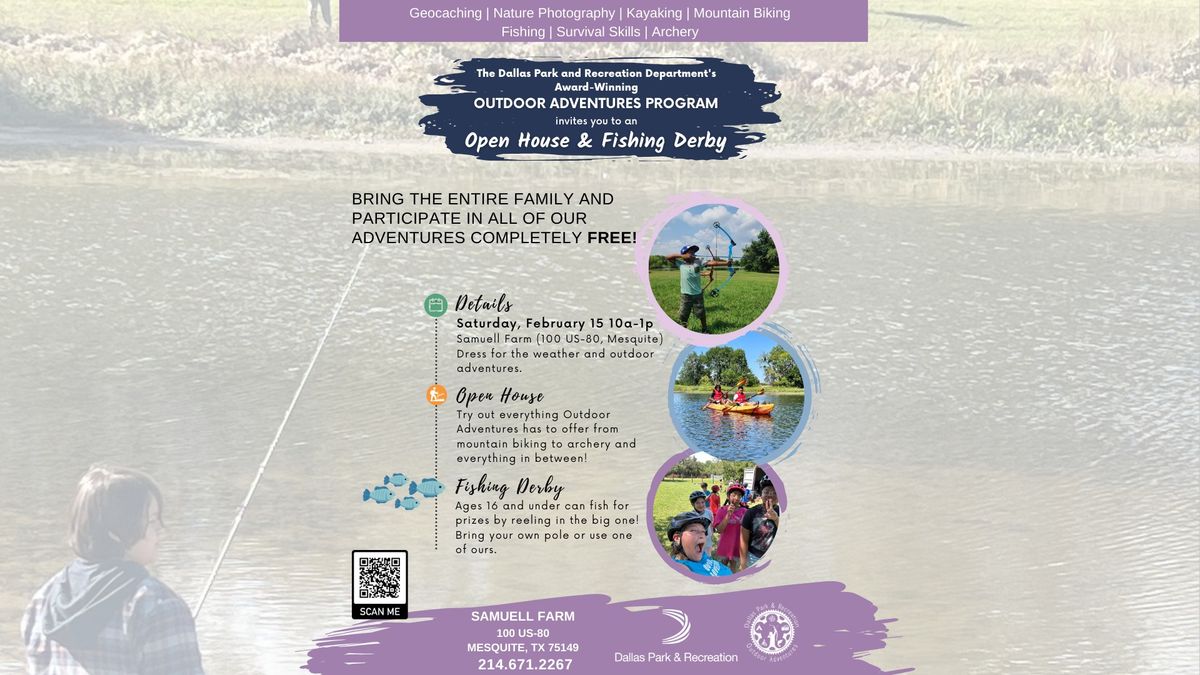 Outdoor Adventures Open House & Fishing Derby at Samuell Farm