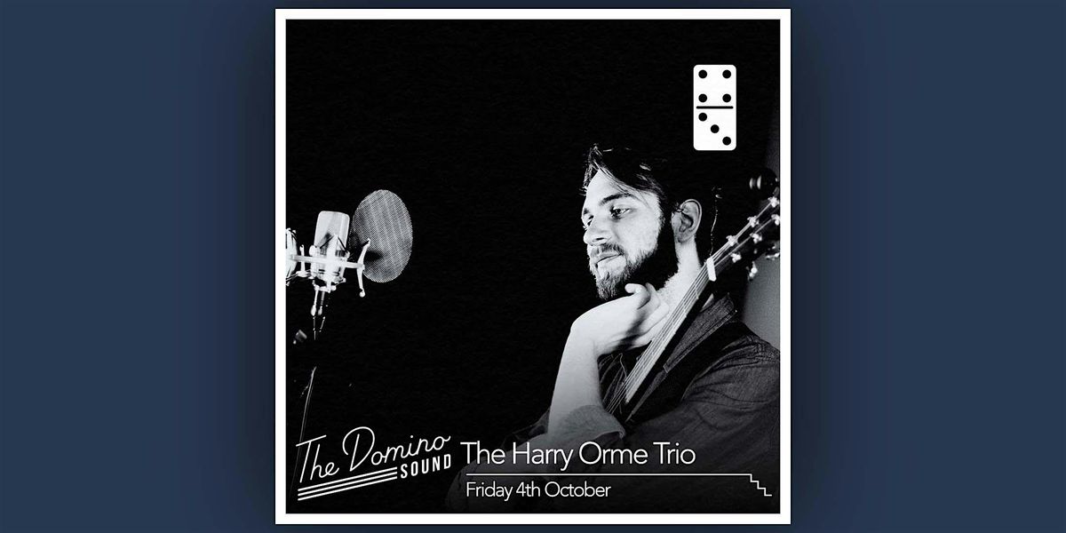 The Harry Orme Trio (The Early Show)