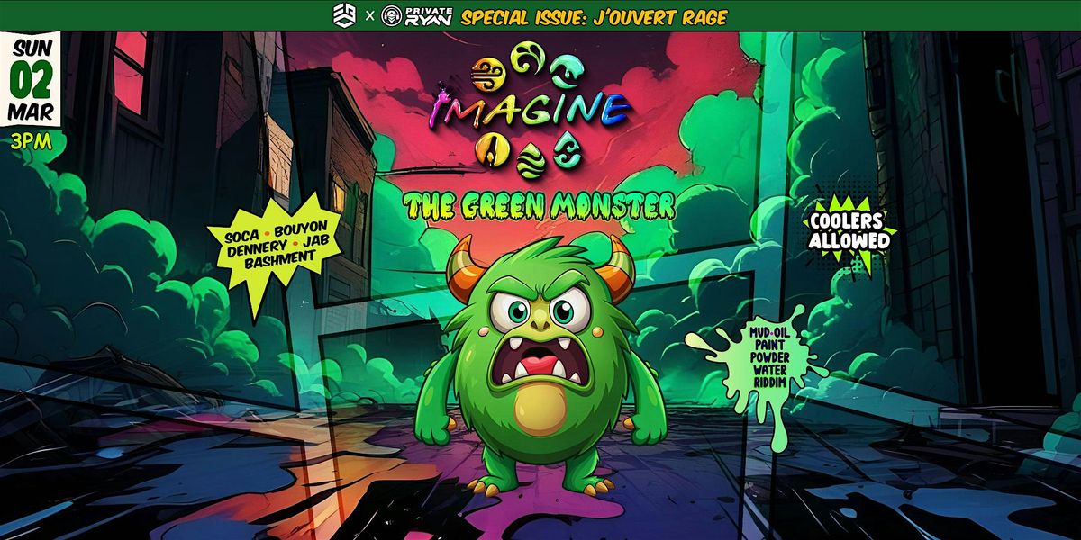 IMAGINE \u201cGreen Monster\u201d J'ouvert Rage Trinidad 2025