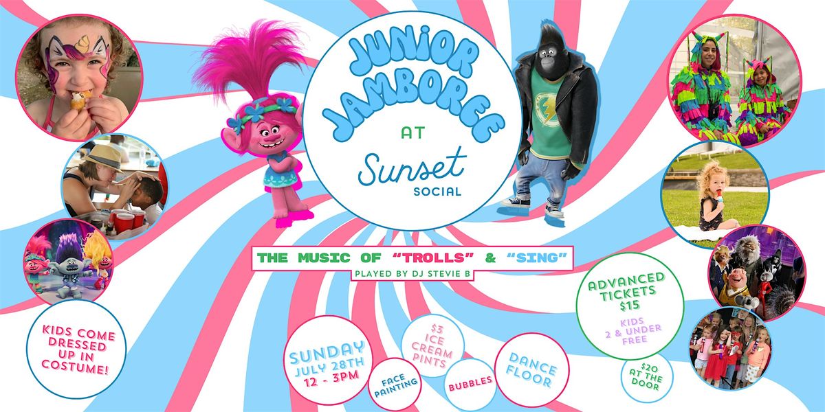 Trolls & Sing Junior Jamboree at Sunset Social