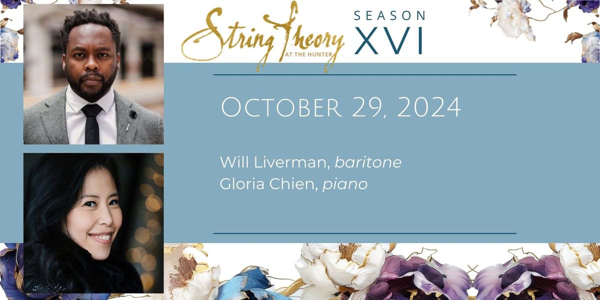 STXIV: An Evening of Songs with Will Liverman and Gloria Chien