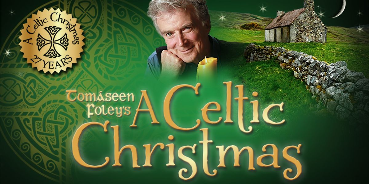 Tom\u00e1seen Foley's 'A Celtic Christmas'