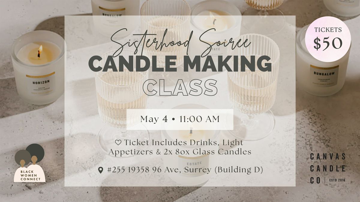 Sisterhood Soiree: Candle Making Class