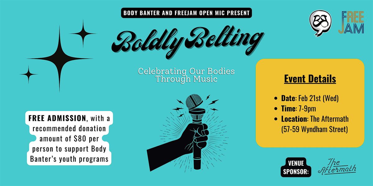 Boldly Belting: Celebrating Our Bodies Through Music