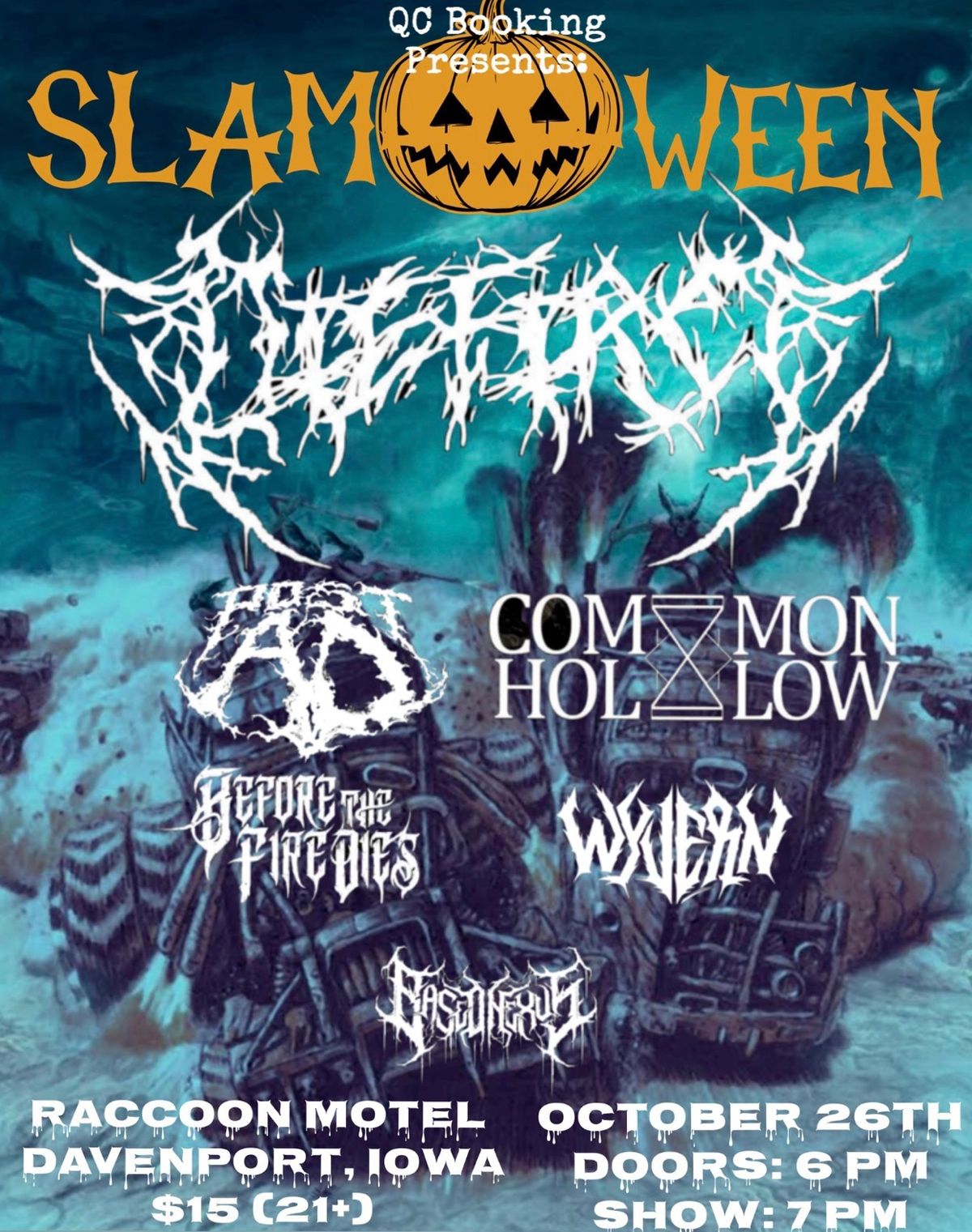 SLAM-O-WEEN @ Raccoon Motel w\/ DIE FIRST, POST AD, COMMON HOLLOW, BEFORE THE FIRE DIES, WYVERN +MORE