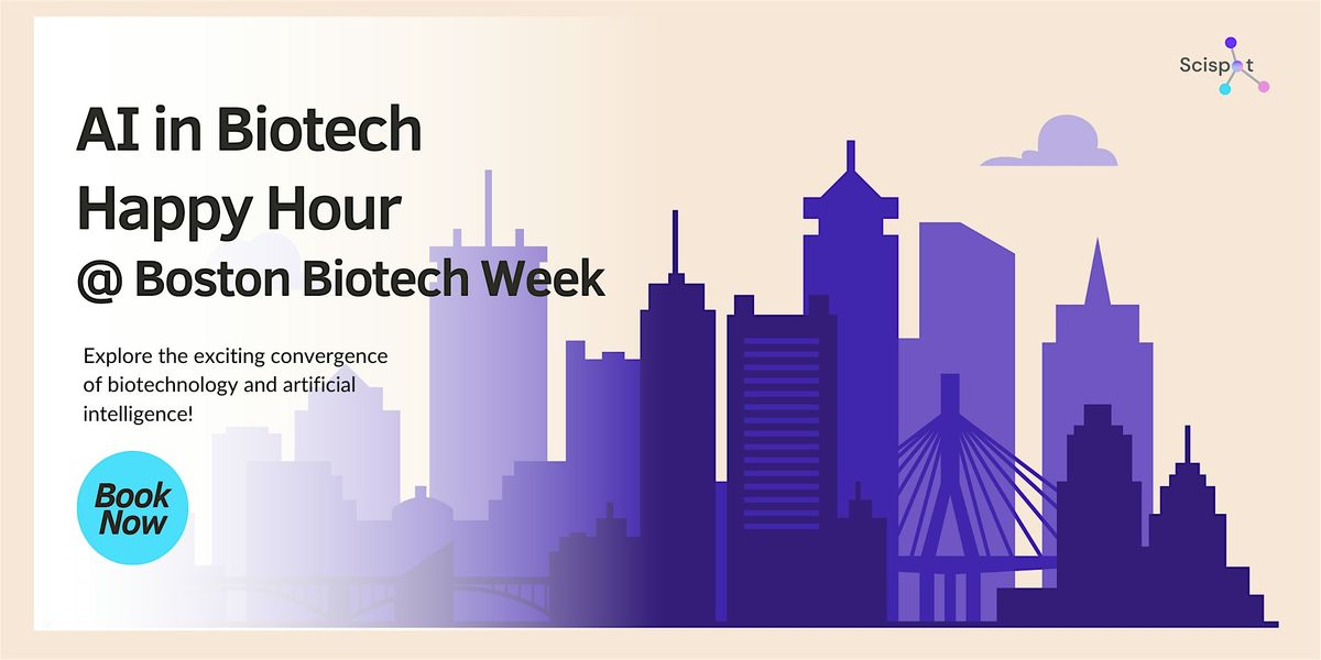 AI in Biotech Happy Hour @ Boston Biotech Week