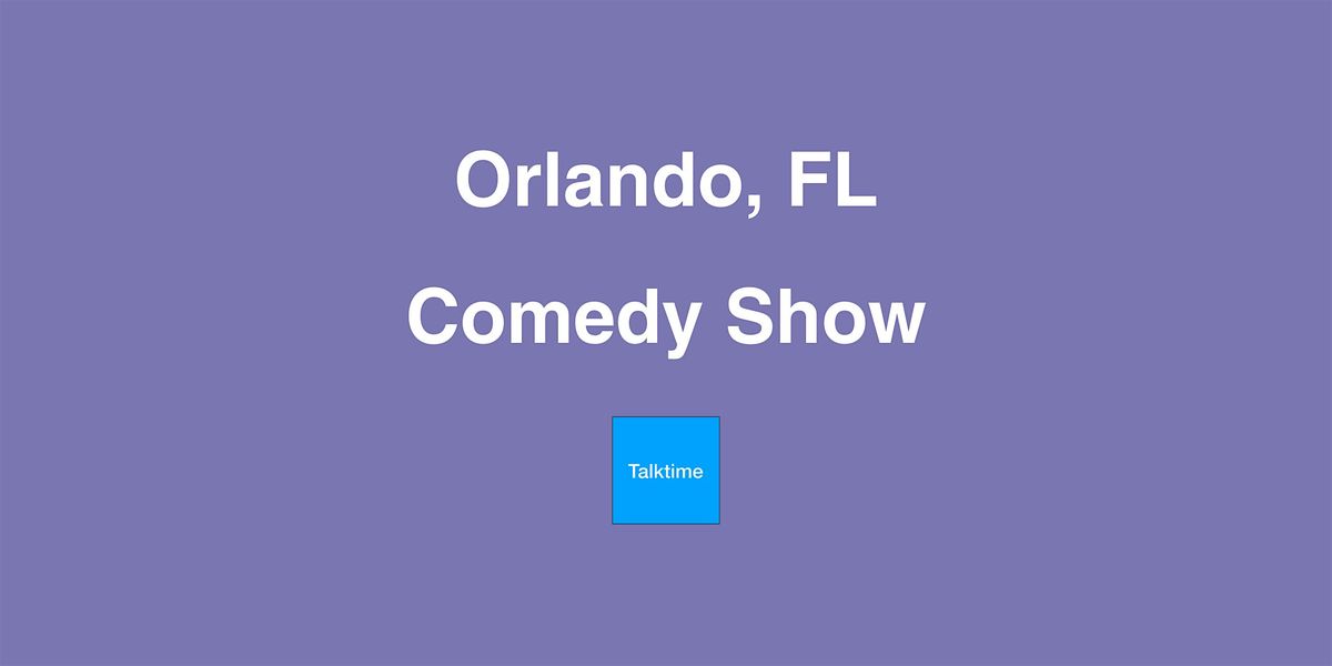 Comedy Show - Orlando
