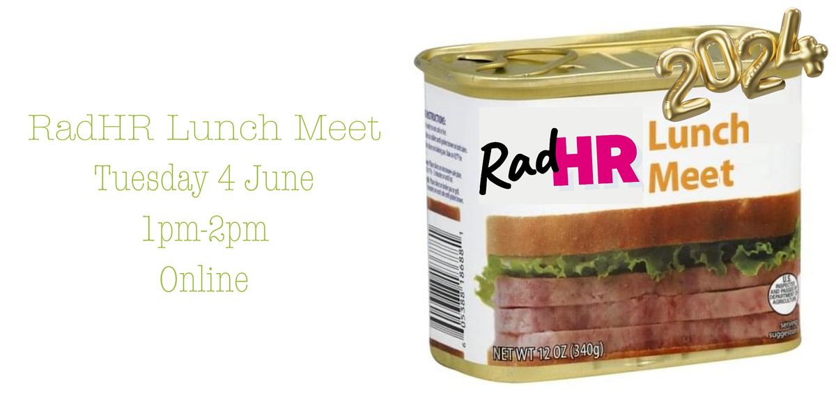 RadHR Lunch Meet #8