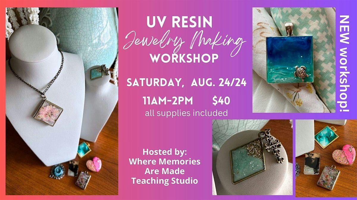 UV Resin: Jewelry Making workshop