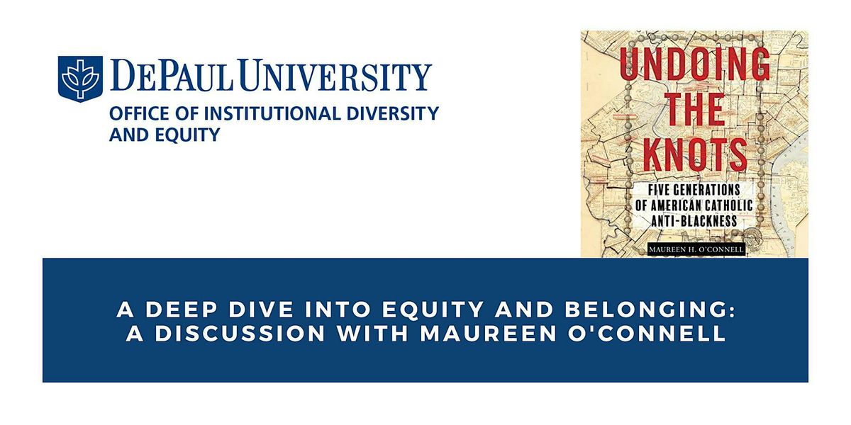 A Discussion on Equity and Belonging with Author, Maureen O'Connell