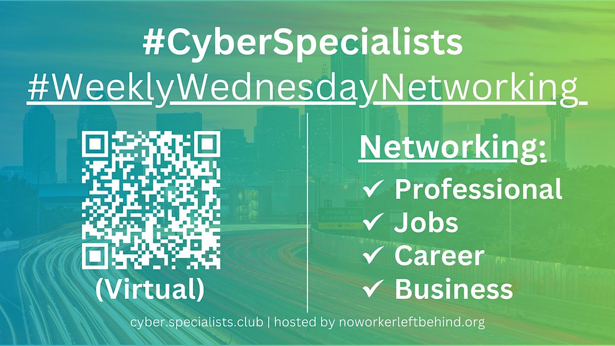 CyberSpecialists Virtual Job/Career/Professional Networking SaltLake