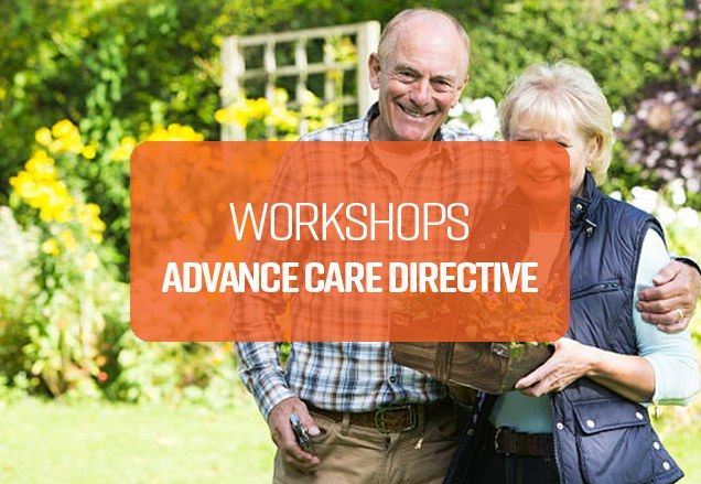 Advance Care Directive Workshop