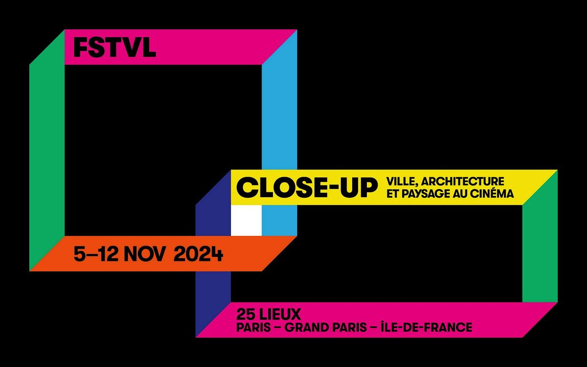 Festival Close-Up : Ville, architecture et paysage au cin\u00e9ma