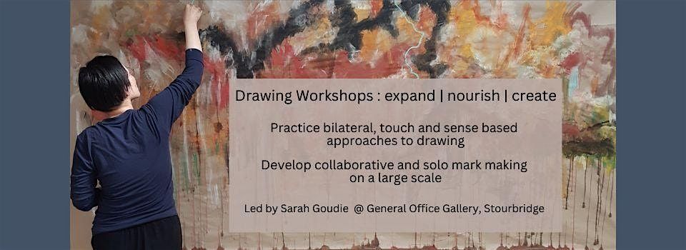 Large Scale Drawing Workshops -  expand | nourish | create