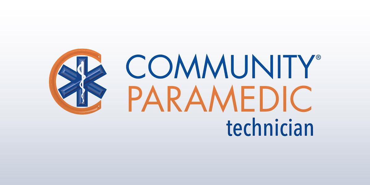 Community Paramedic Technician Curriculum\u00a9(CPT)