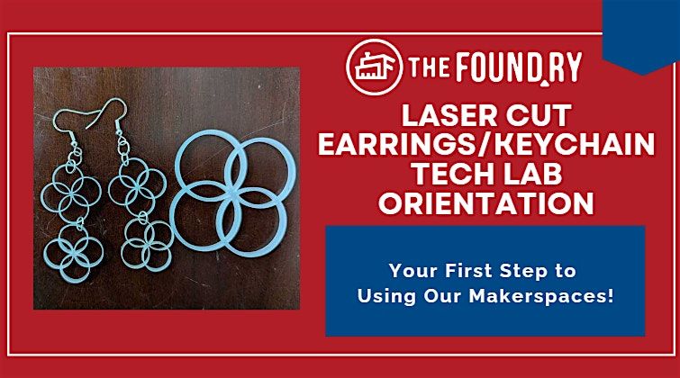 Laser Cut Earrings\/Keychain - Tech Lab Orientation