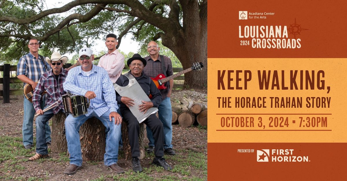 Keep Walking, The Horace Trahan Story | Louisiana Crossroads Series