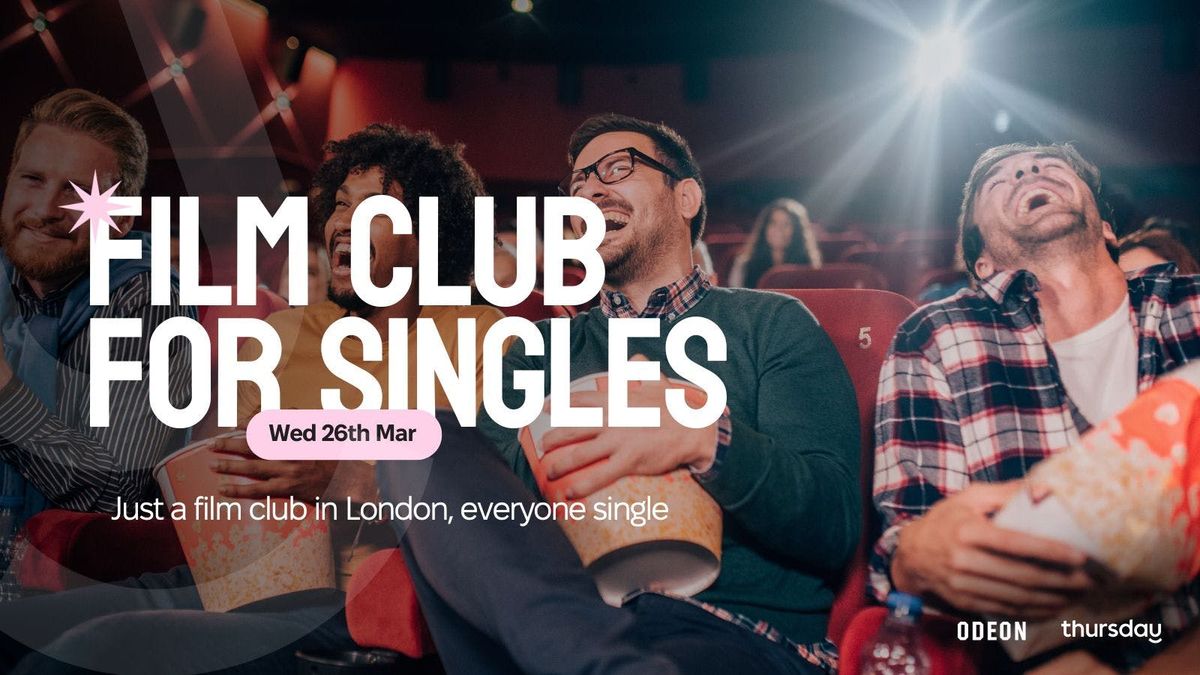 Wednesday | Singles Film Club | Odeon Islington