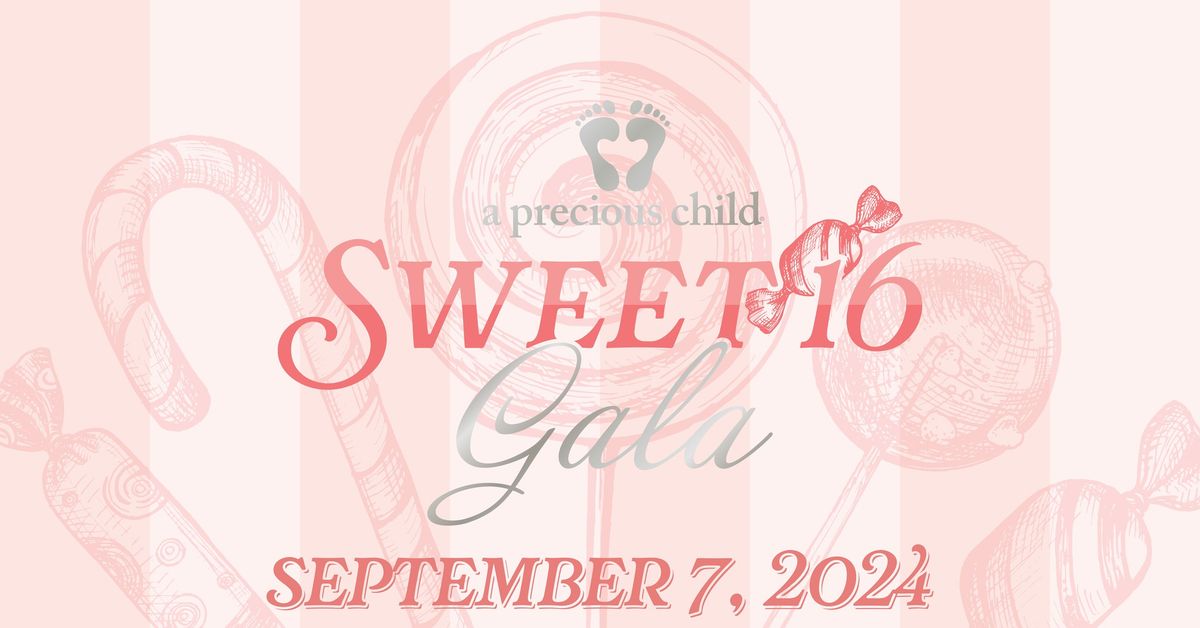 A Precious Child Sweet 16 Gala