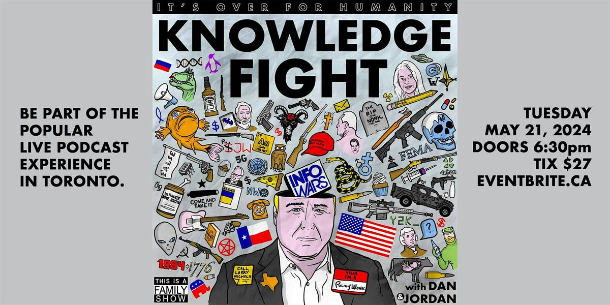 Knowledge Fight Tour Toronto *Live Podcast Show with Audience*