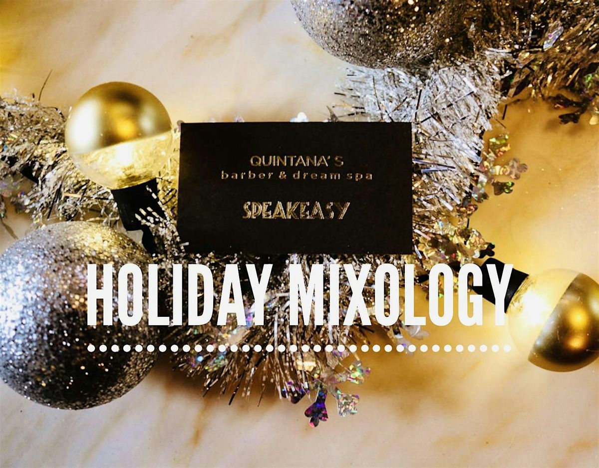 Holiday Mixology Cocktail Class at Quintana's Speakeasy