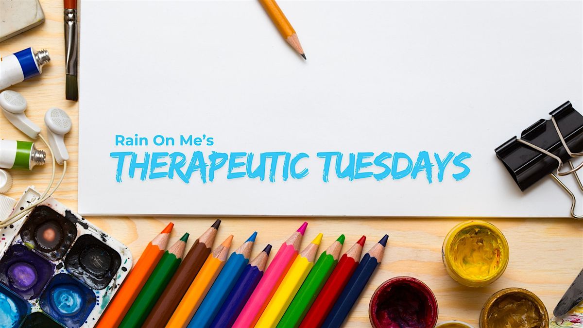 Therapeutic Tuesdays