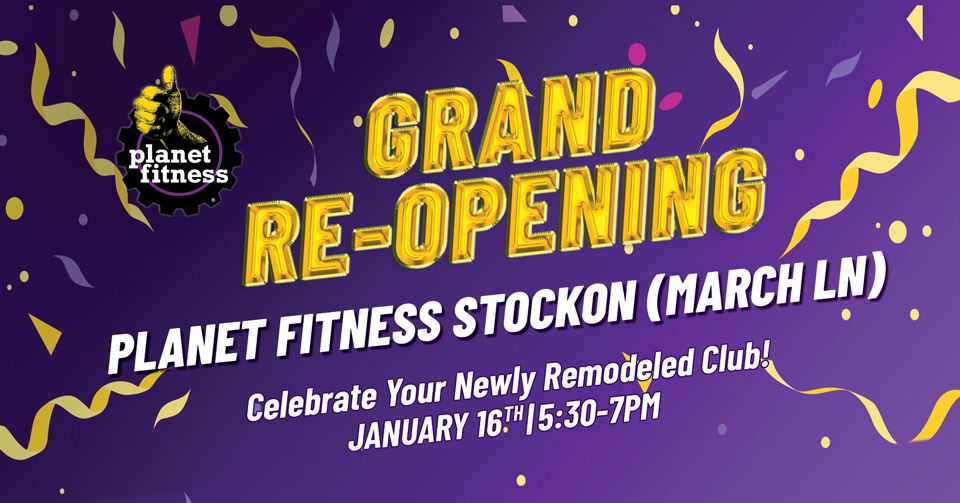 Planet Fitness Stockton (March Ln) Grand Re-opening Celebration