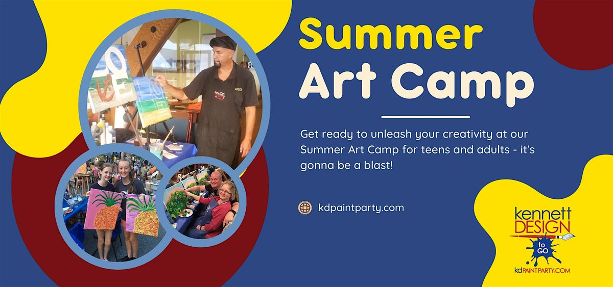 Summer Art Camp - Teen and Adult