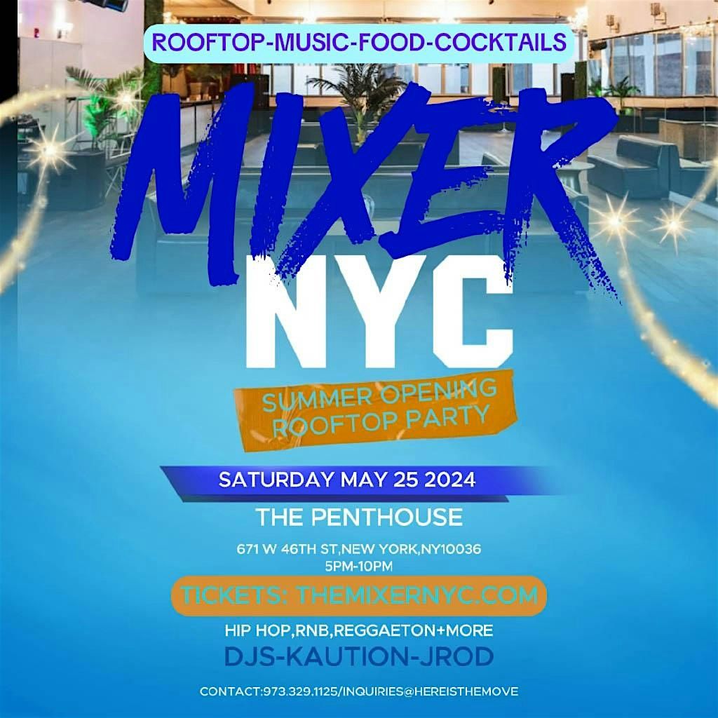 MIXER NYC- New York's Biggest Rooftop Day Party