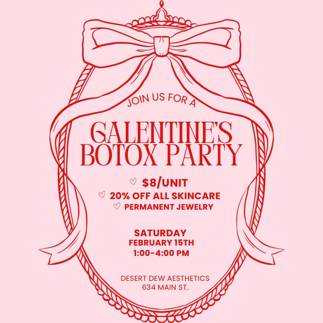 Galentine\u2019s Botox Party