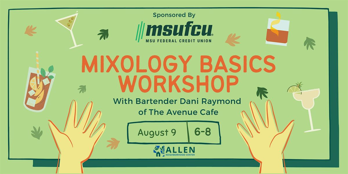 Mixology Basics with Dani Raymond