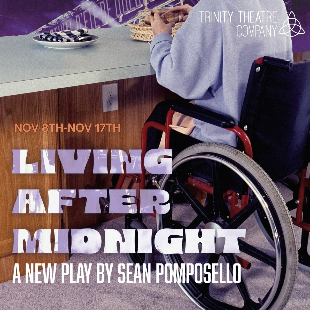 "Living After Midnight" - A New Play at Trinity Theatre (San Diego)