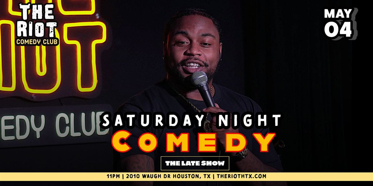 Riot Comedy Club presents Saturday Night Late Show