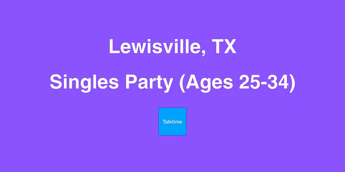 Singles Party (Ages 25-34) - Lewisville