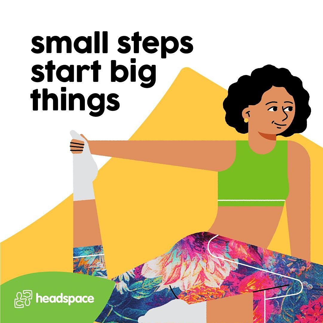 small steps start big things headspace day, 2021, headspace