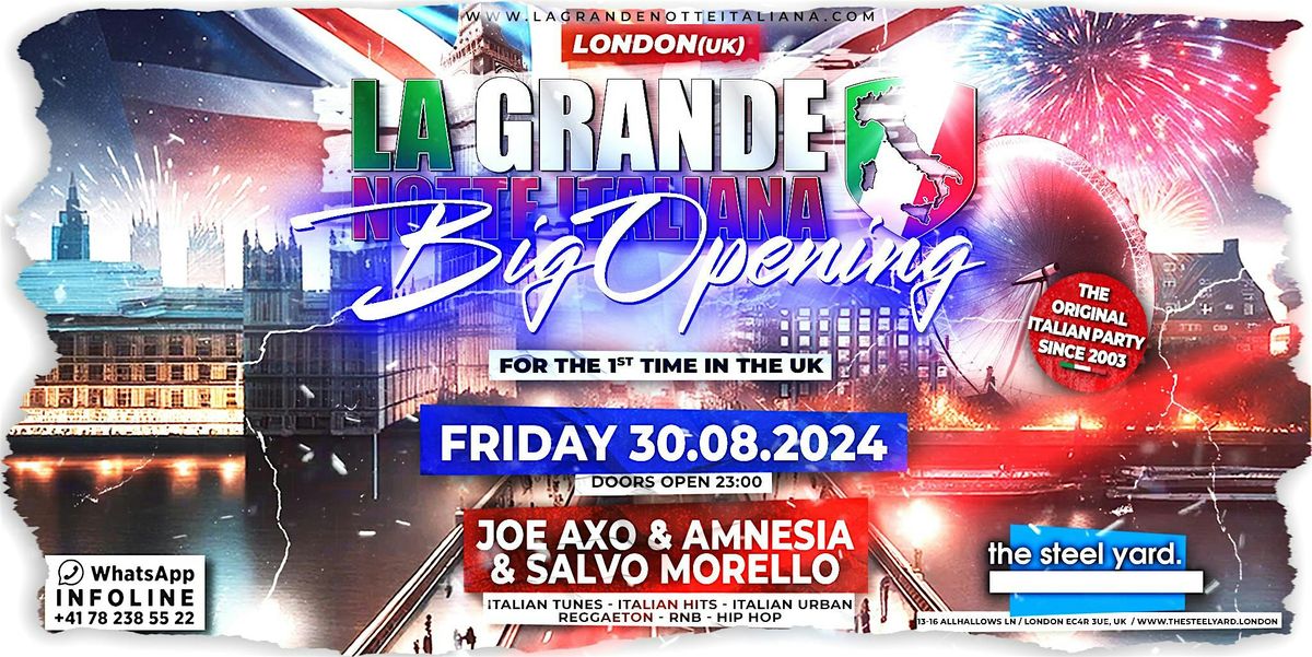 La Grande Notte Italiana Big Opening @ The Steel Yard London