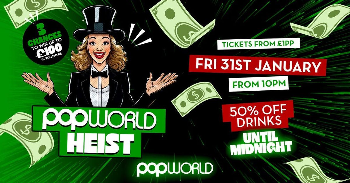 Popworld Heist