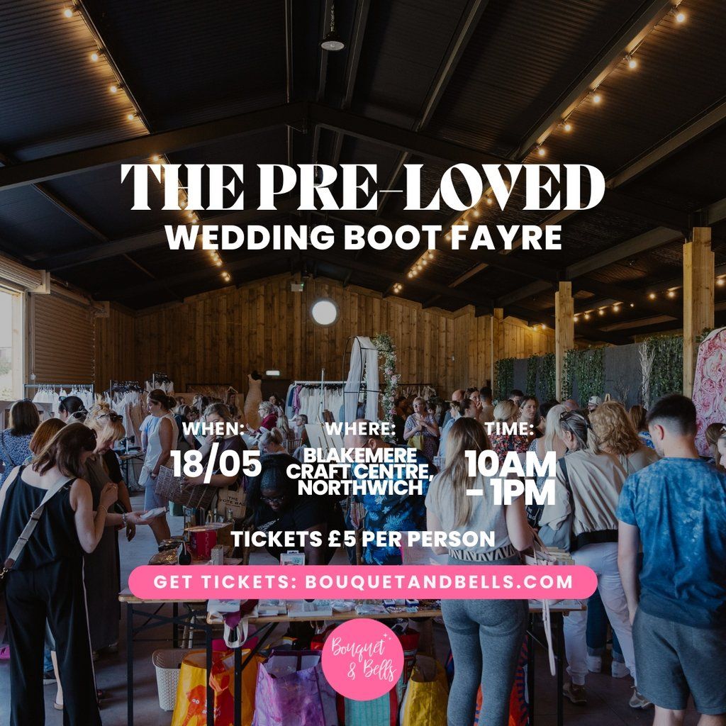 The Pre-Loved Wedding Boot Fayre at Blakemere Craft Centre