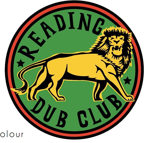 Reading Dub Club presents Reverence meets Jah Lion Movement